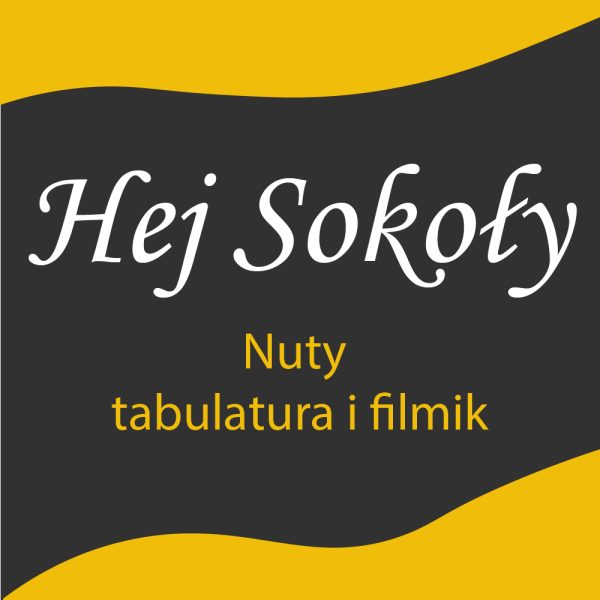 Nuty i tabulatura Hej Sokoły