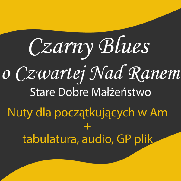 Nuty i tabulatura Czarny Blues O Czwartej Nad Ranem