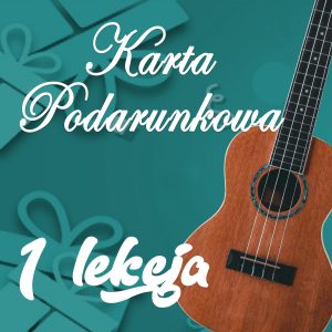 Karta podarunkowa na lekcję gry na ukulele
